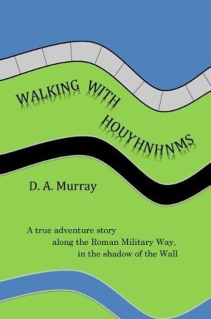 Walking With Houyhnhnms, Paperback / softback Book