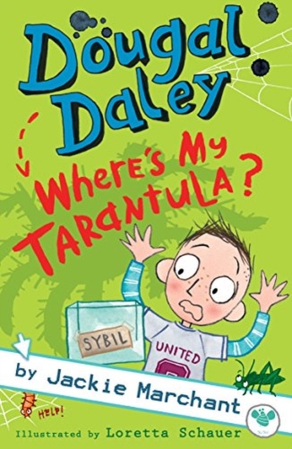 Dougal Daley - Where's My Tarantula?, Paperback / softback Book