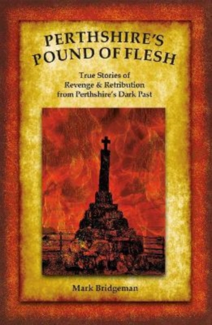 Perthshire's Pound of Flesh, Paperback / softback Book