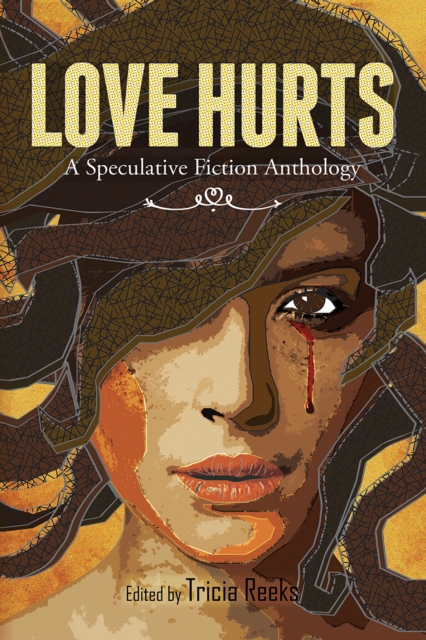 Love Hurts : A Speculative Fiction Anthology, EPUB eBook