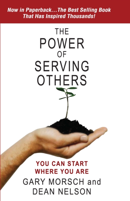 Power of Serving Others: You Can Start Where You Are, EPUB eBook
