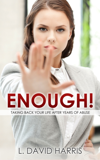 Enough! Taking Back Your Life After Years of Abuse, EPUB eBook