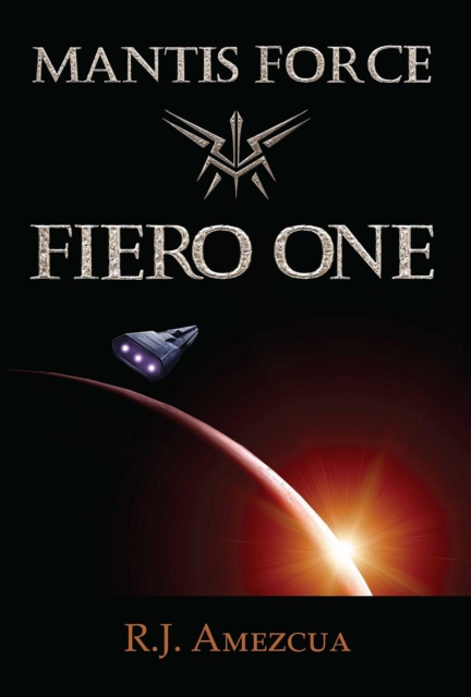 Mantis Force : Fiero One, EPUB eBook