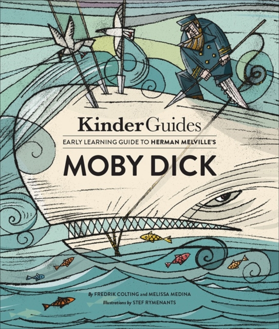 Kinderguides Early Learning Guide to Herman Melville's Moby Dick, Hardback Book