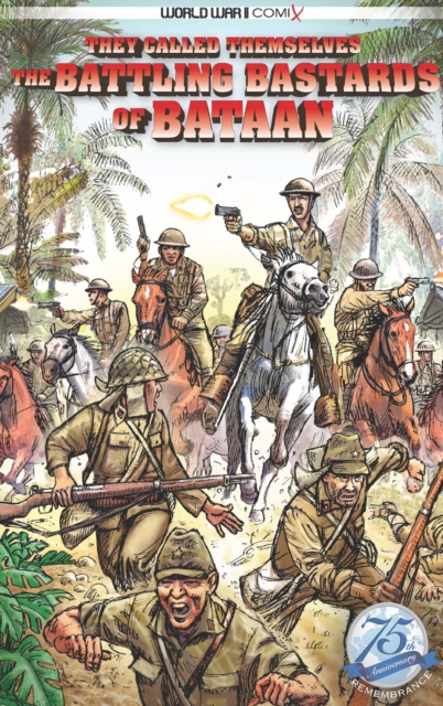 They Called Themselves the Battling Bastards of Bataan, EPUB eBook