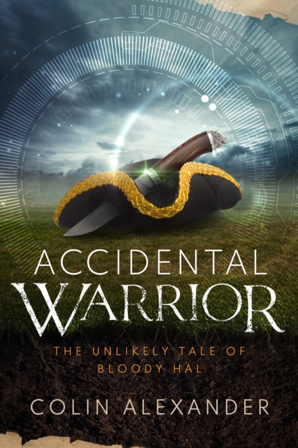 Accidental Warrior: The Unlikely Tale of Bloody Hal, EPUB eBook