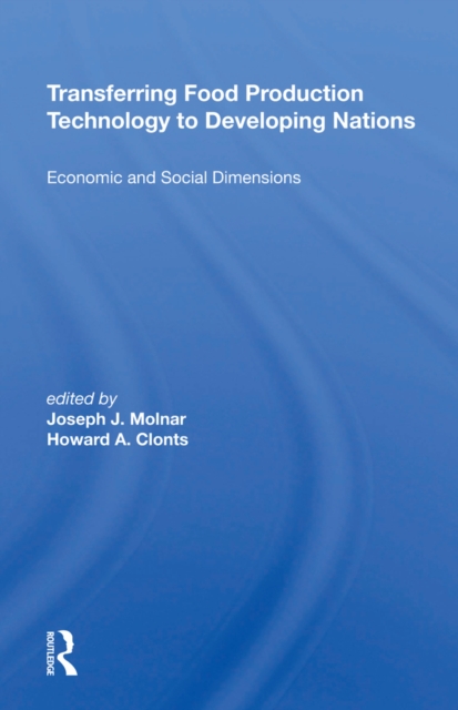 Transferring Food Production Technology To Developing Nations : Economic And Social Dimensions, PDF eBook