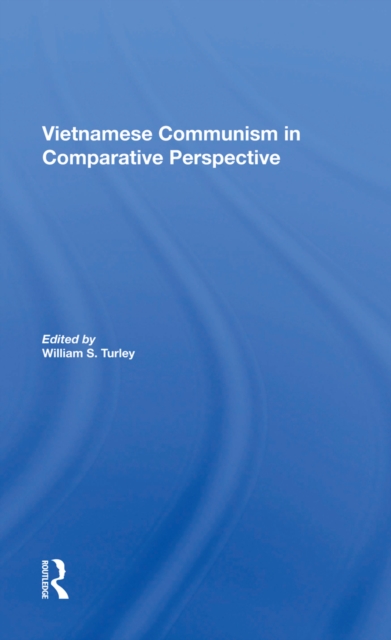 Vietnamese Communism In Comparative Perspective, PDF eBook