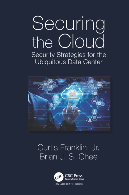 Securing the Cloud : Security Strategies for the Ubiquitous Data Center, PDF eBook