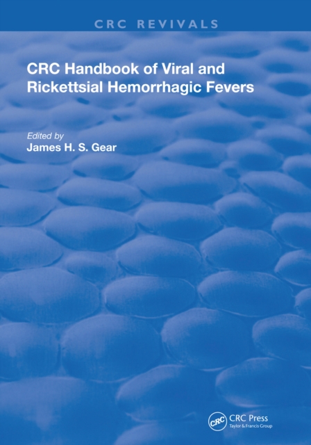 Handbook of Viral and Rickettsial Hemorrhagic Fevers, PDF eBook