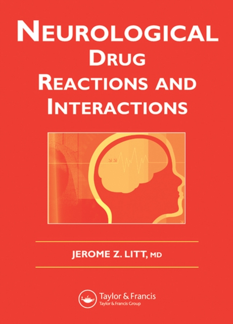 Neurological Drug Reactions and Interactions, PDF eBook
