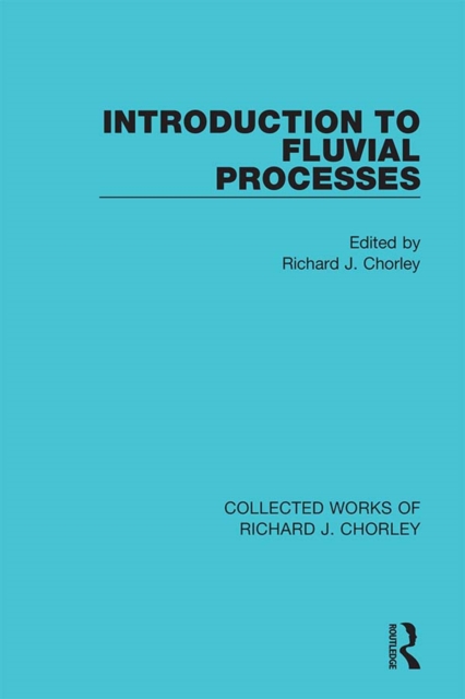 Introduction to Fluvial Processes, EPUB eBook