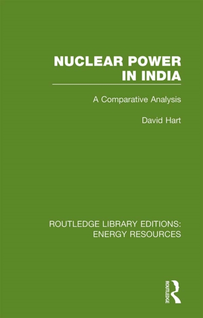 Nuclear Power in India : A Comparative Analysis, EPUB eBook
