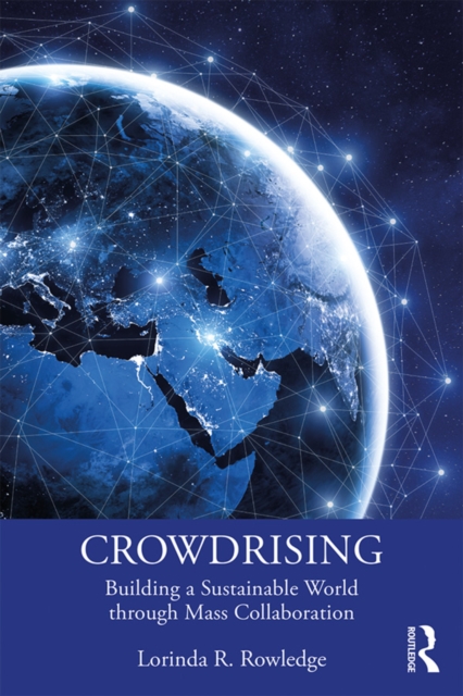 CrowdRising : Building a Sustainable World through Mass Collaboration, EPUB eBook