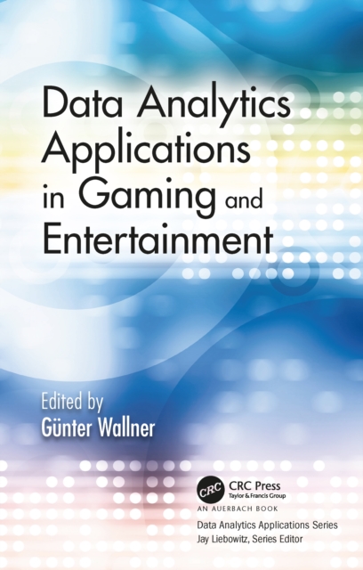 Data Analytics Applications in Gaming and Entertainment, EPUB eBook