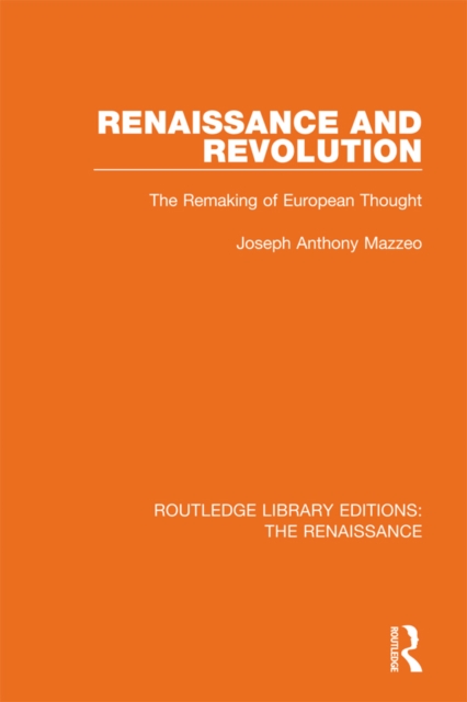 Renaissance and Revolution : The Remaking of European Thought, PDF eBook