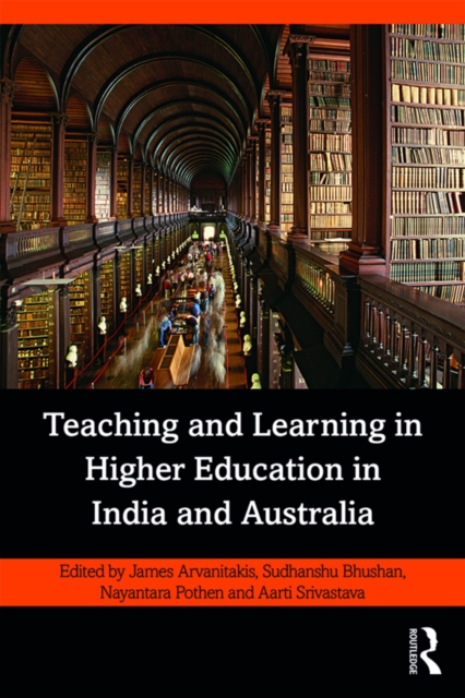 Teaching and Learning in Higher Education in India and Australia, PDF eBook