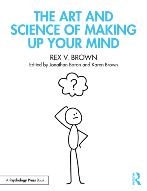 The Art and Science of Making Up Your Mind, PDF eBook