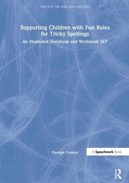 Supporting Children with Fun Rules for Tricky Spellings : An Illustrated Storybook and Workbook SET, PDF eBook