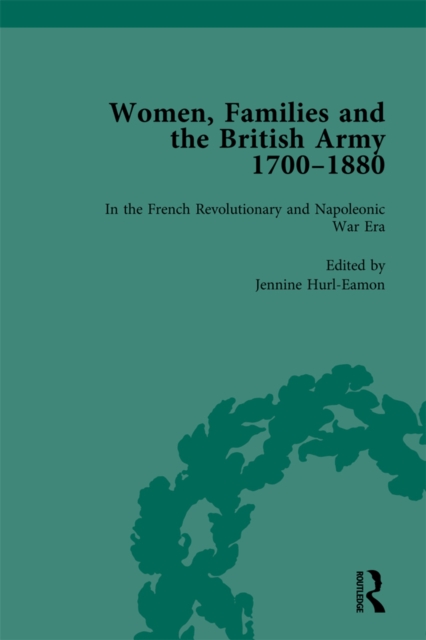 Women, Families and the British Army, 1700-1880 Vol 2, PDF eBook