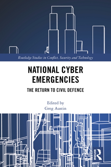 National Cyber Emergencies : The Return to Civil Defence, PDF eBook