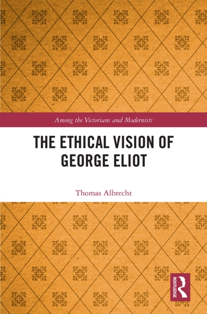 The Ethical Vision of George Eliot, PDF eBook