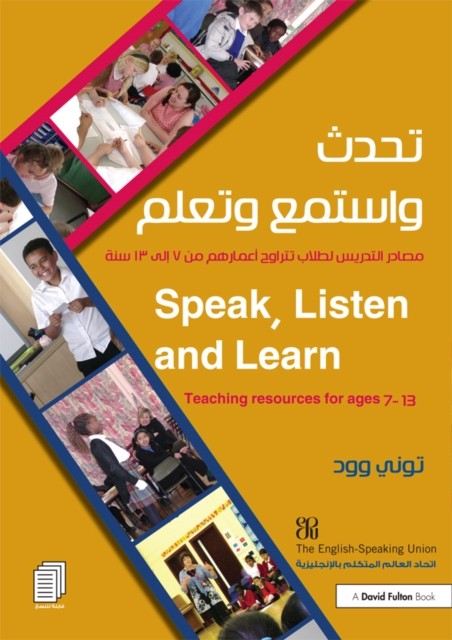 Speak, Listen and Learn : Teaching resources for ages 7-13, Arabic Edition, PDF eBook