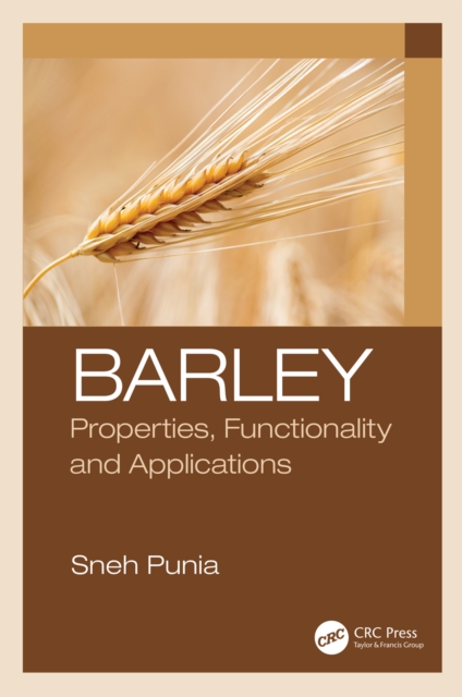 Barley : Properties, Functionality and Applications, PDF eBook