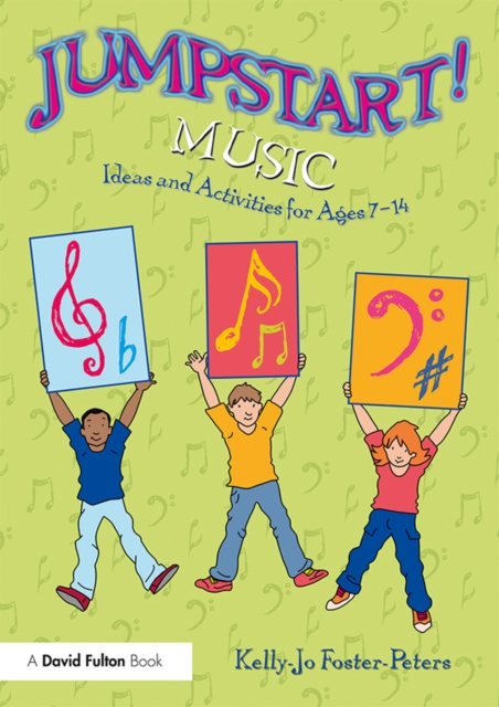 Jumpstart! Music : Ideas and Activities for Ages 7 -14, EPUB eBook
