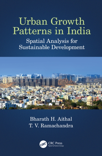 Urban Growth Patterns in India : Spatial Analysis for Sustainable Development, PDF eBook