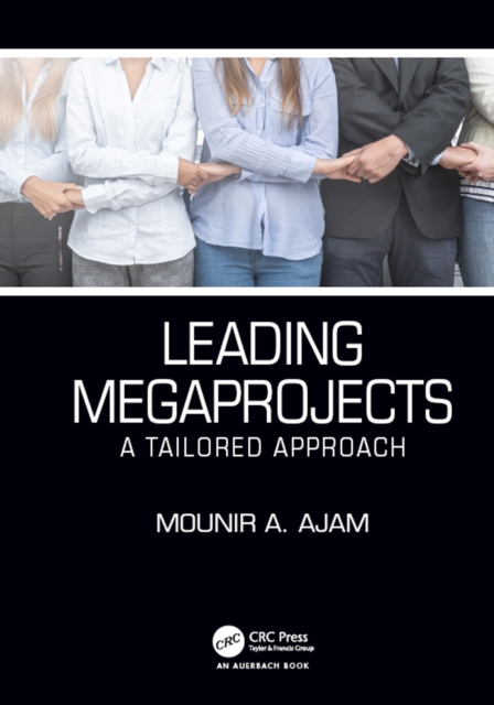 Leading Megaprojects : A Tailored Approach, PDF eBook