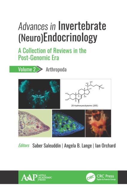 Advances in Invertebrate (Neuro)Endocrinology : A Collection of Reviews in the Post-Genomic Era, Volume 2: Arthropoda, PDF eBook