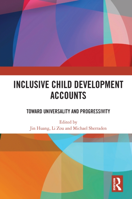 Inclusive Child Development Accounts : Toward Universality and Progressivity, EPUB eBook