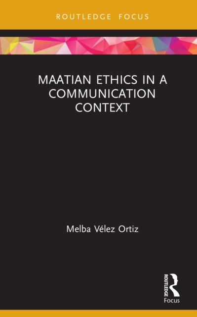 Maatian Ethics in a Communication Context, EPUB eBook