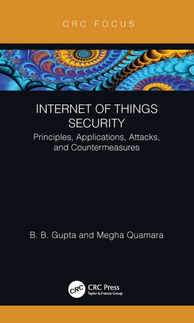 Internet of Things Security : Principles, Applications, Attacks, and Countermeasures, EPUB eBook
