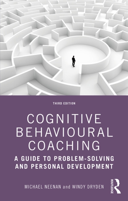 Cognitive Behavioural Coaching : A Guide to Problem Solving and Personal Development, EPUB eBook