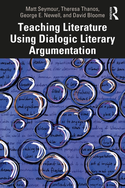 Teaching Literature Using Dialogic Literary Argumentation, PDF eBook