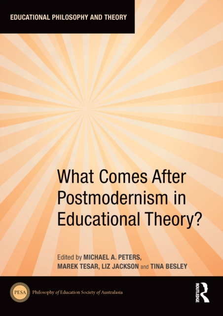 What Comes After Postmodernism in Educational Theory?, EPUB eBook