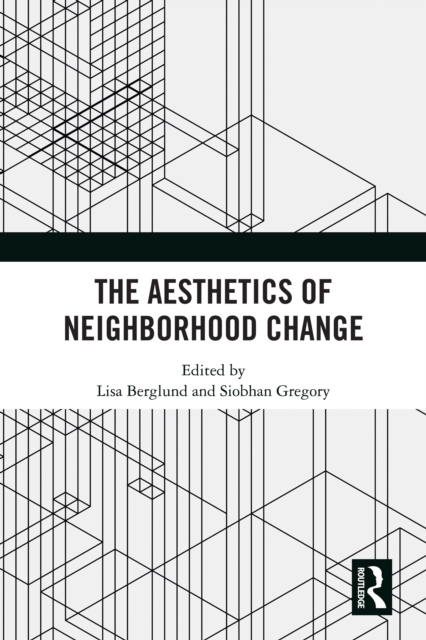 The Aesthetics of Neighborhood Change, PDF eBook