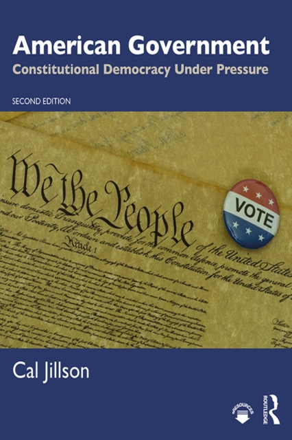 American Government : Constitutional Democracy Under Pressure, EPUB eBook