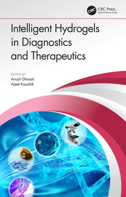 Intelligent Hydrogels in Diagnostics and Therapeutics, PDF eBook