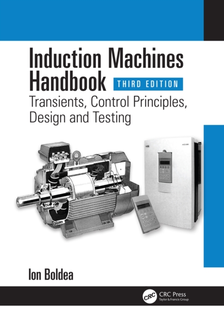 Induction Machines Handbook : Transients, Control Principles, Design and Testing, EPUB eBook