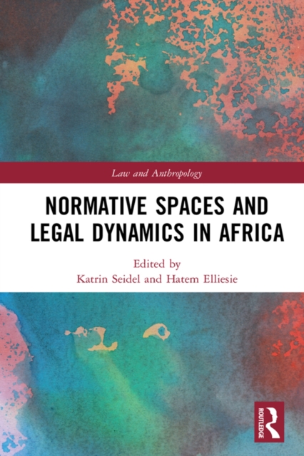 Normative Spaces and Legal Dynamics in Africa, PDF eBook