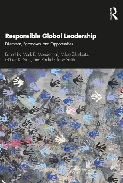 Responsible Global Leadership : Dilemmas, Paradoxes, and Opportunities, PDF eBook