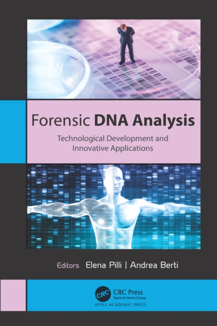 Forensic DNA Analysis : Technological Development and Innovative Applications, EPUB eBook