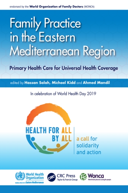 Family Practice in the Eastern Mediterranean Region : Primary Health Care for Universal Health Coverage, PDF eBook