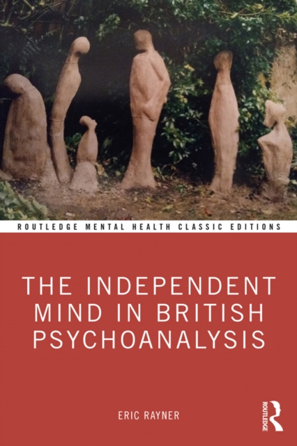 The Independent Mind in British Psychoanalysis, EPUB eBook