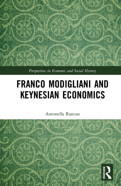Franco Modigliani and Keynesian Economics, PDF eBook