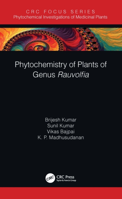 Phytochemistry of Plants of Genus Rauvolfia, PDF eBook