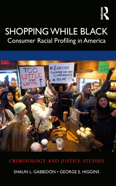 Shopping While Black : Consumer Racial Profiling in America, EPUB eBook